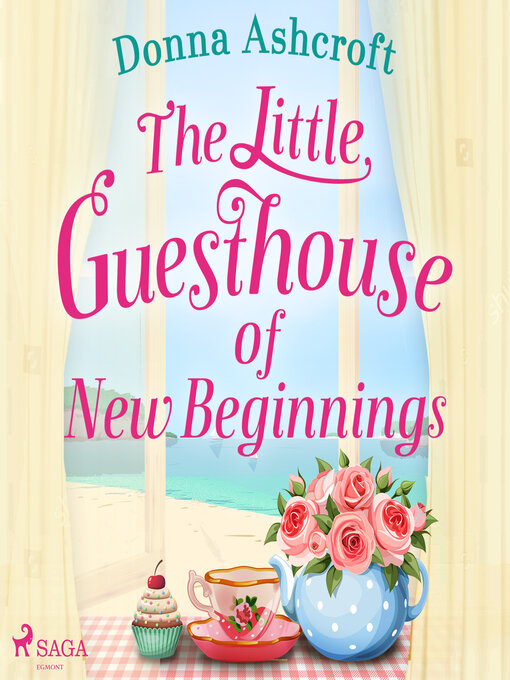 Title details for The Little Guesthouse of New Beginnings by Donna Ashcroft - Wait list